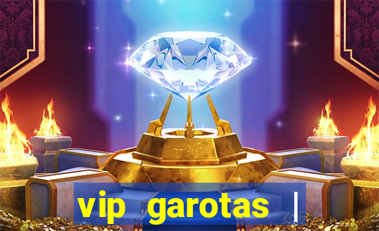 vip garotas | acompanhantes santa maria